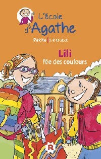 Lili, fée des couleurs - Pakita, Jean-Philippe Chabot - Livre