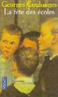La fête des écoles - Georges Coulonges - Livre