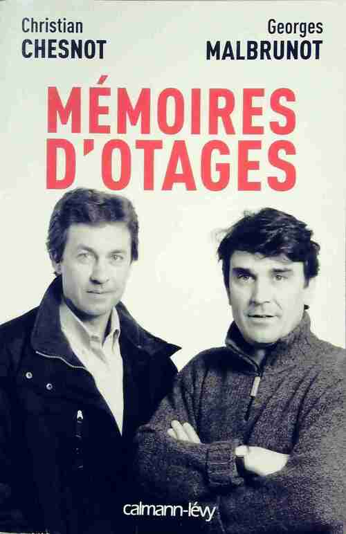 Mémoires d'otages. Notre contre-enquête - Christian Chesnot, Georges Malbrunot - Livre