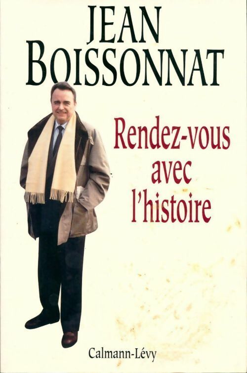 Rendez-vous avec l'histoire - Jean Boissonnat - Livre