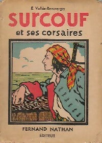Surcouf et ses corsaires - E. Vallée-Beauverger - Livre