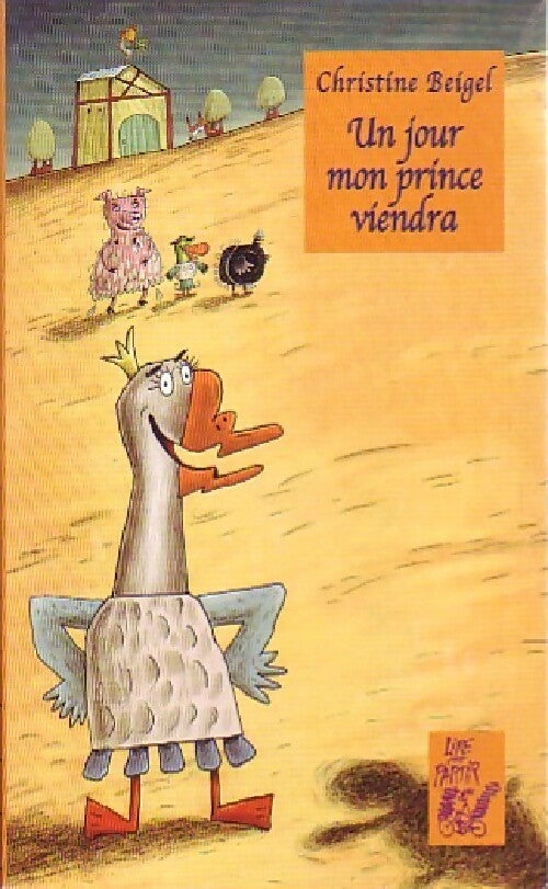 Un jour, mon prince viendra - Christine Beigel - Livre