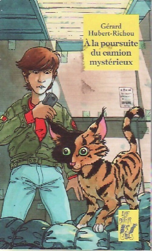A la poursuite du camion mystérieux - Gérard Hubert-Richou - Livre