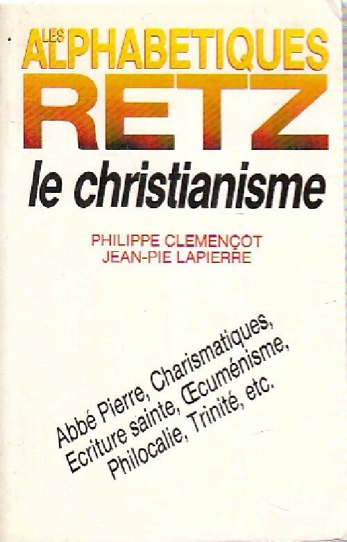 Le christianisme - Jean-Pie Lapierre, Philippe Clemençot - Livre