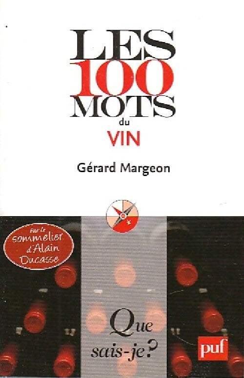 Les 100 mots du vin - Gérard Margeon - Livre