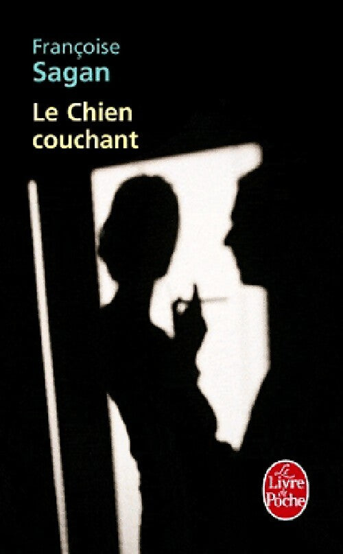 Le chien couchant - Françoise Sagan - Livre