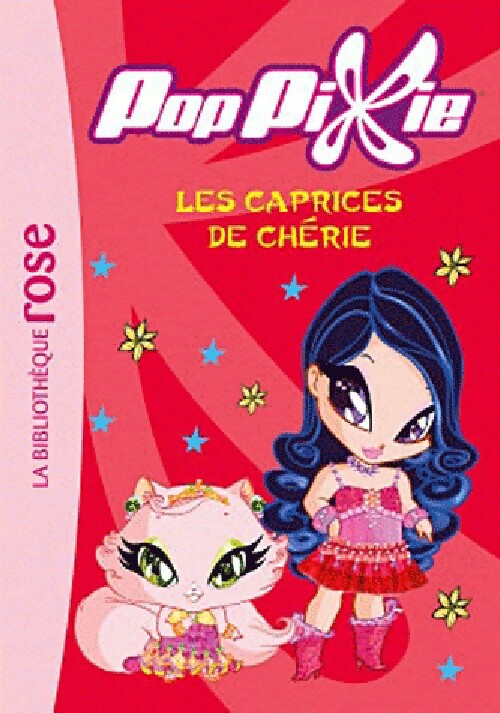 PopPixie Tome III : Les caprices de Chérie - Inconnu - Livre