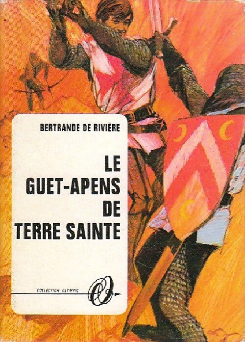 Le guet-apens de terre sainte - Bertrande De Rivière - Livre