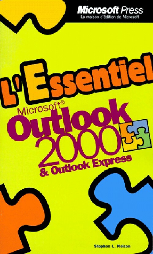 Outlook 2000 et Outlook express - Stephen L. Nelson - Livre