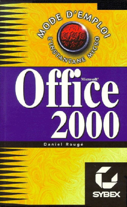 Microsoft Office 2000 - Daniel Rougé - Livre