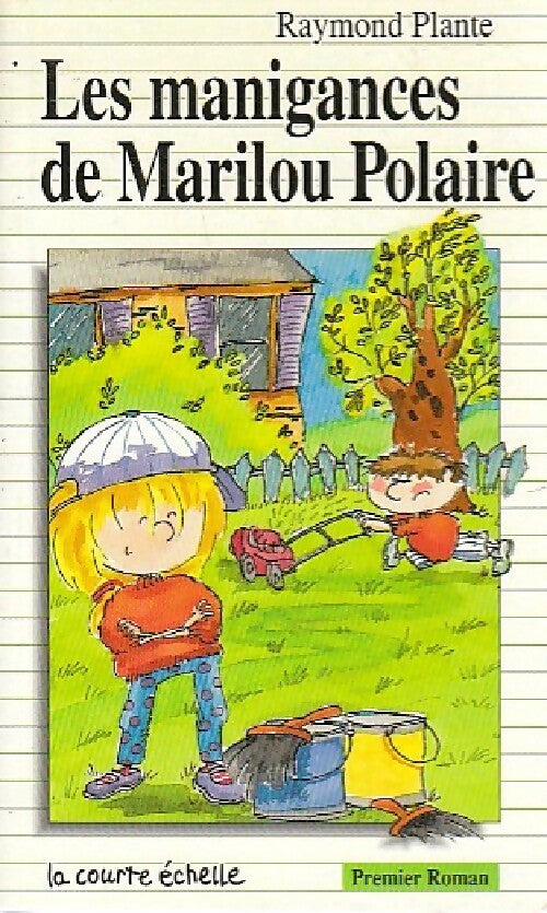 Les manigances de Marilou Polaire - Raymond Plante - Livre