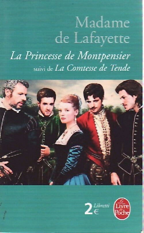 La princesse de Montpensier / La comtesse de Tende - Mme De Lafayette - Livre