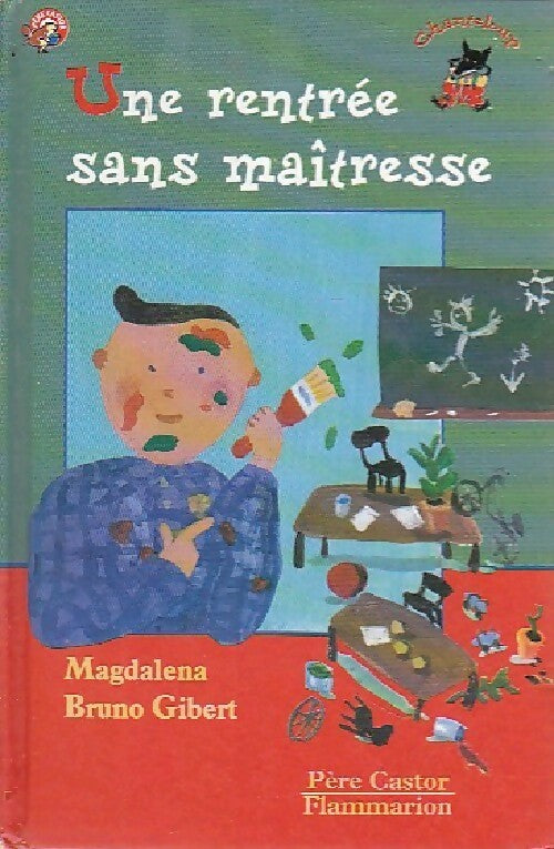 Une rentrée sans maîtresse - Magdalena - Livre