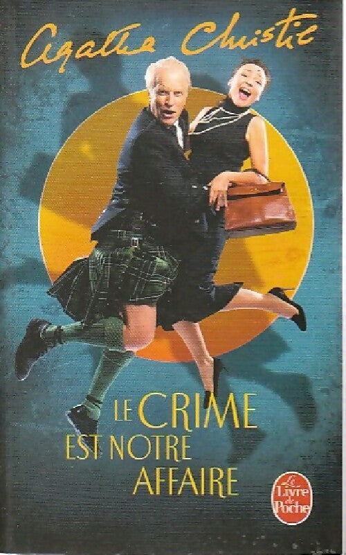 Le crime est notre affaire - Agatha Christie - Livre