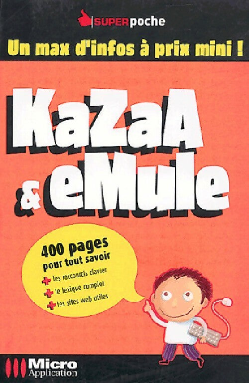 KaZaA & eMule - Olivier Abou - Livre