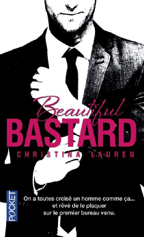 Beautiful Bastard - Christina Lauren - Livre