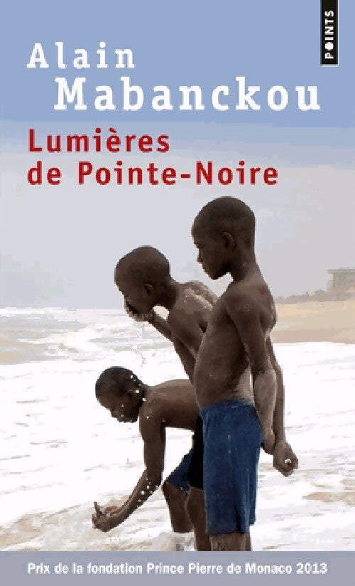 Lumières de Pointe-Noire - Alain Mabanckou - Livre