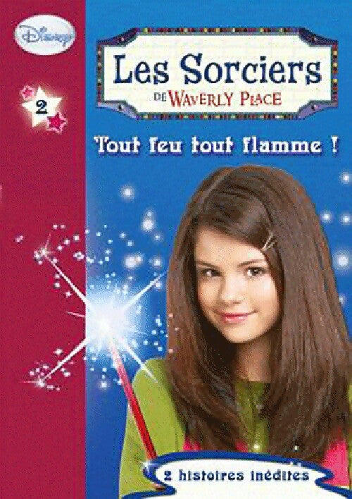 Les sorciers de Waverly Place Tome II : Tout feu tout flamme ! - Walt Disney - Livre