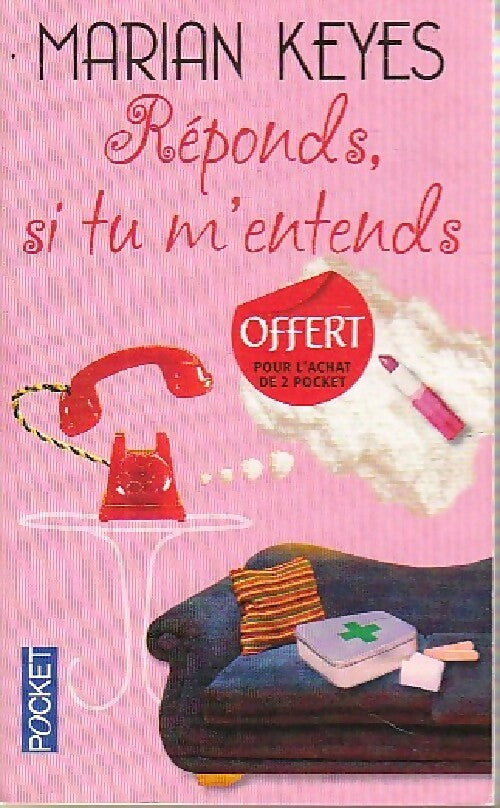 Réponds, si tu m'entends - Marian Keyes - Livre