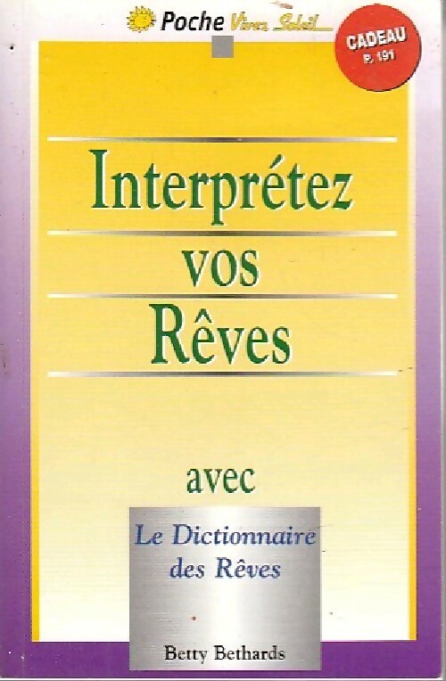 Interprétez vos rêves - Betty Bethards - Livre