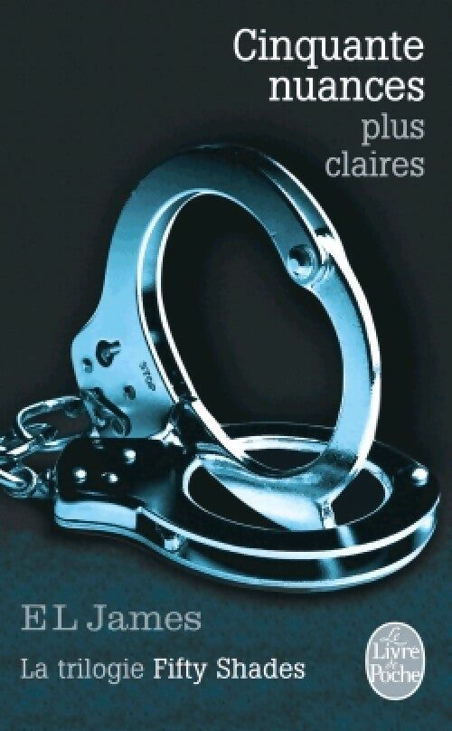 Cinquante nuances plus claires - E.L. James - Livre