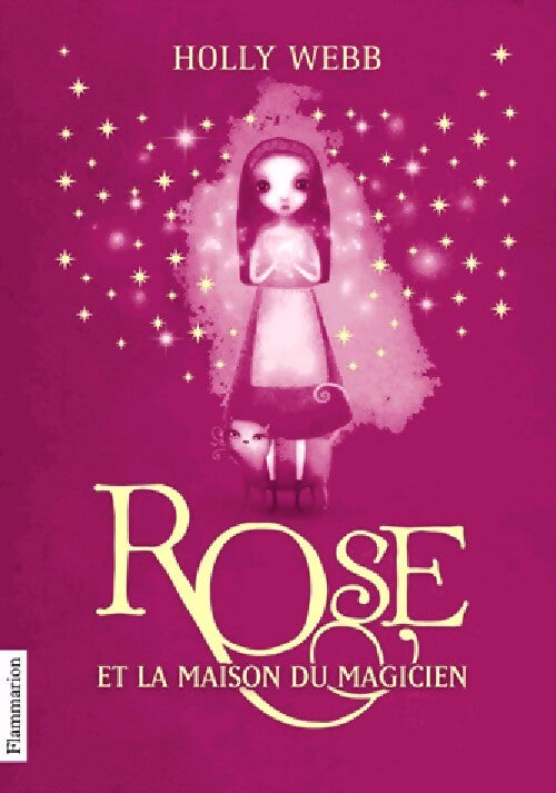 Rose et la maison du magicien - Holly Webb - Livre