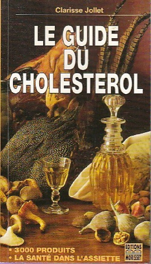 Le guide du cholestérol - Clarisse Jollet - Livre