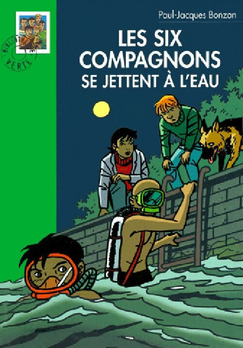 Les six compagnons se jettent à l'eau - Paul-Jacques Bonzon - Livre