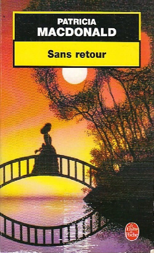 Sans retour - Patricia J. MacDonald - Livre