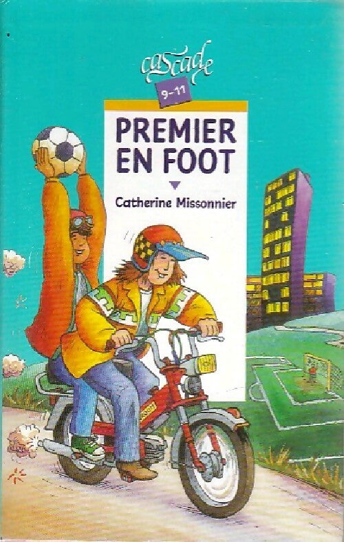 Premier en foot - Catherine Missonnier - Livre