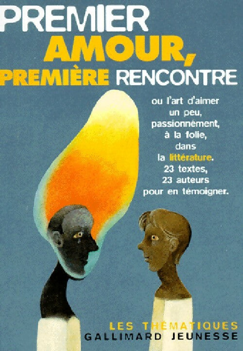 Premier amour, première rencontre - Collectif - Livre