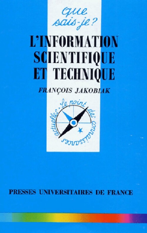 L'information scientifique et technique - François Jakobiak - Livre