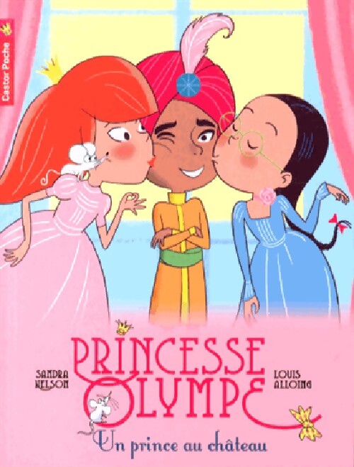 Princesse Olympe : Un prince au château - Sandra Nelson - Livre