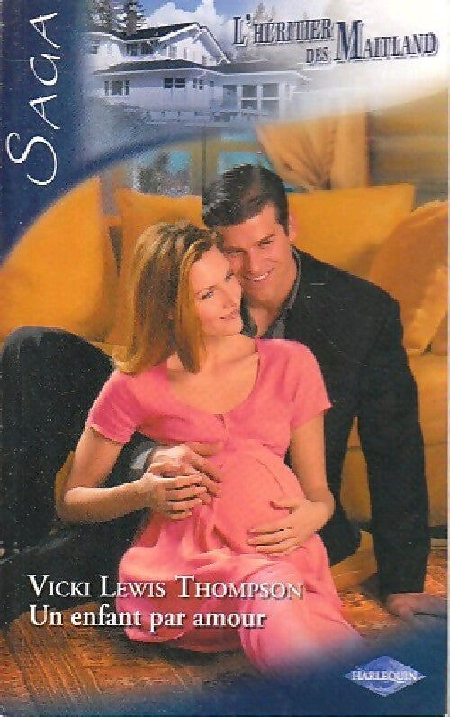 Un enfant par amour - Thompson Vicki Lewis - Livre