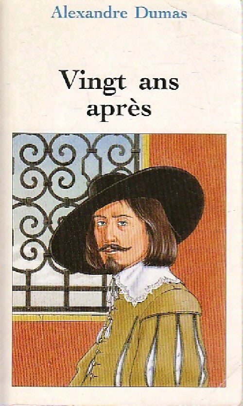 Vingt ans après - Alexandre Dumas - Livre