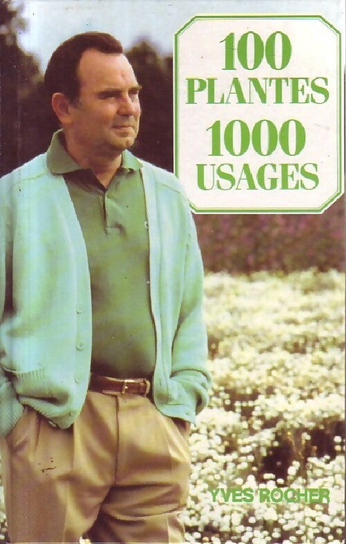 1000 Plantes, 1000 usages - Yves Rocher - Livre