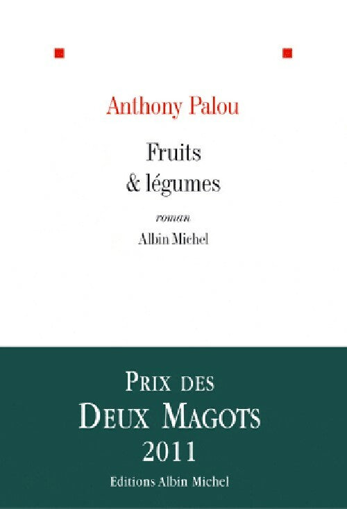 Fruits & légumes - Anthony Palou - Livre