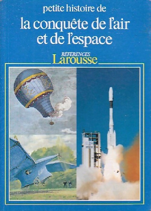 Petite histoire de la conquête de l'air et de l'espace - Marie-Hélène Reynaud - Livre