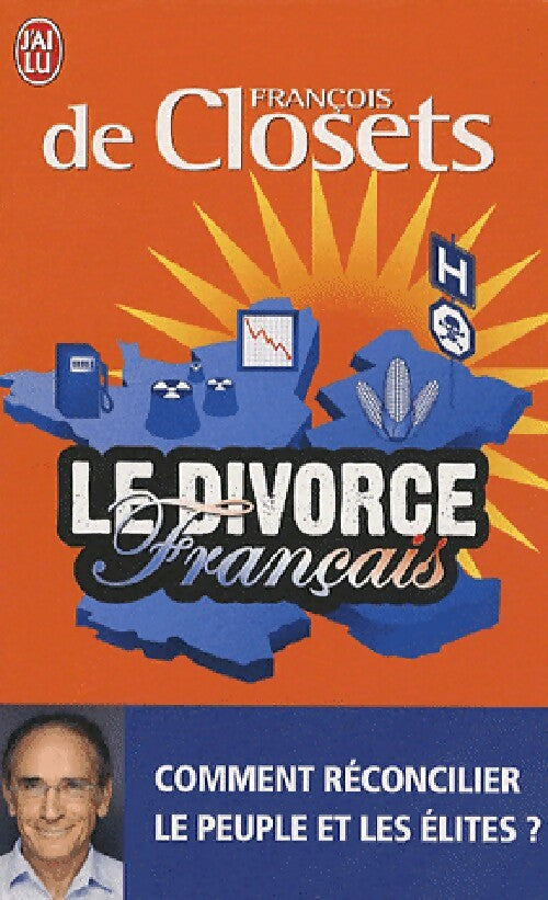 Le divorce français - François De Closets - Livre