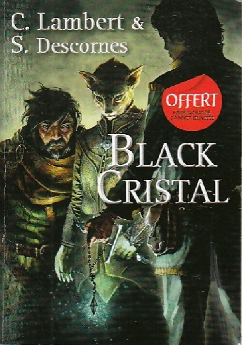Black Cristal Tome I - Stéphane Descornes - Livre