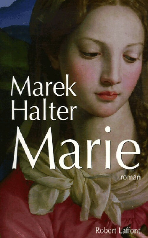 Marie - Marek Halter - Livre