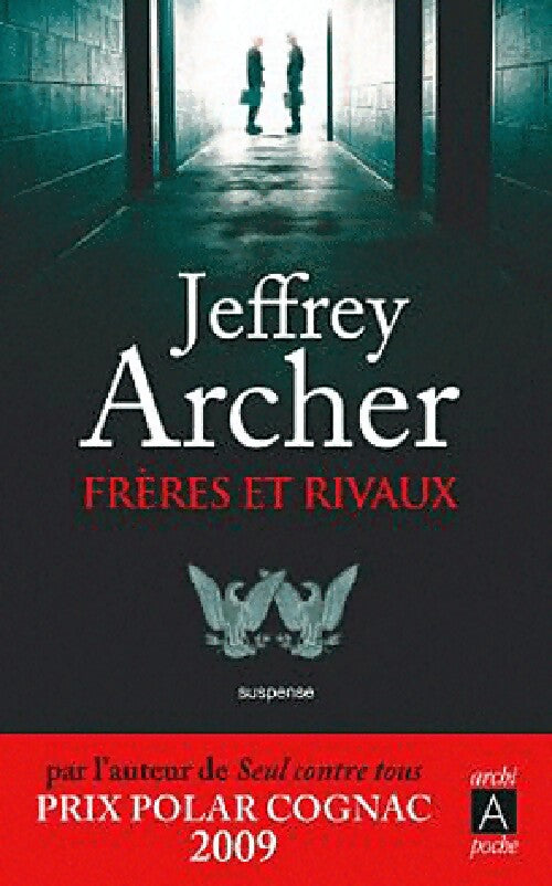 Frères et rivaux - Jeffrey Archer - Livre