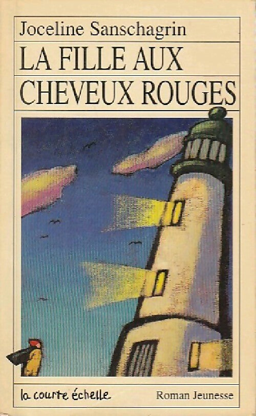 La fille aux cheveux rouges    - Joceline Sanschagrin - Livre