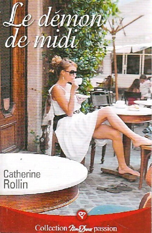 Le démon de midi - Catherine Rollin - Livre