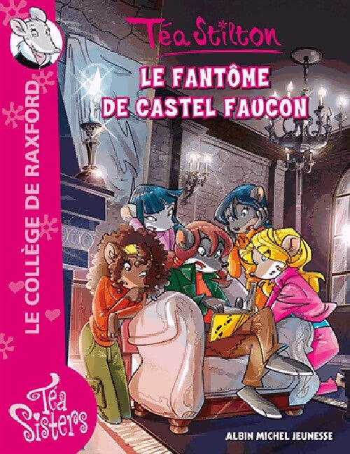 Le fantôme de Castel Faucon - Téa Stilton - Livre
