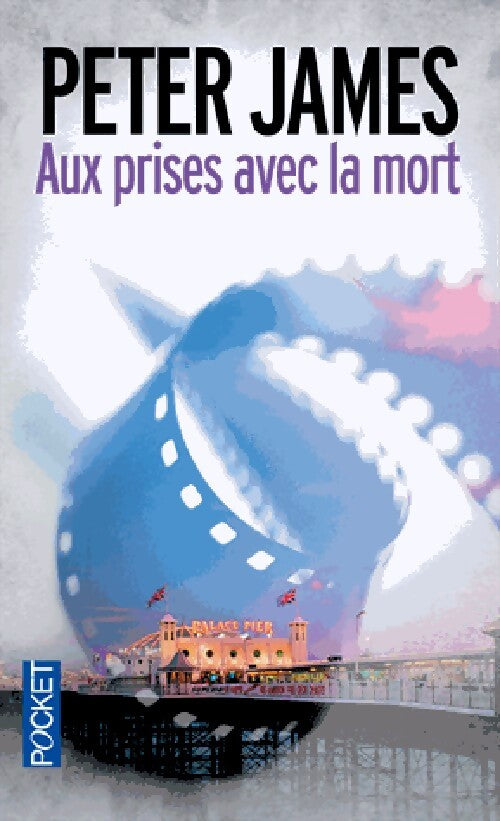 Aux prises avec la mort - Peter James - Livre