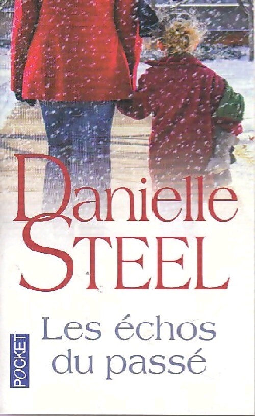 Les échos du passé - Danielle Steel - Livre