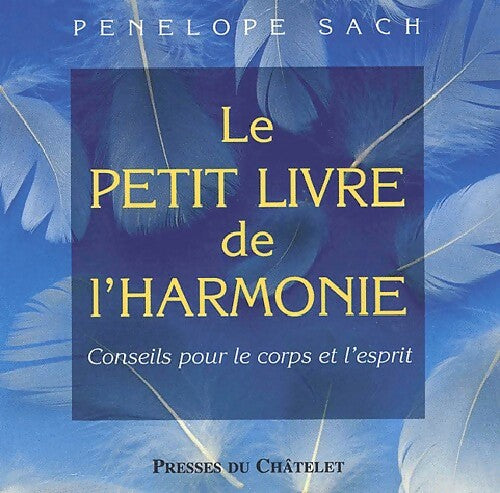 Le petit livre de l'harmonie - Penelope Sach - Livre