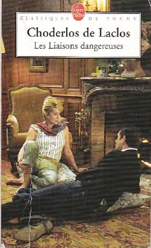 Les liaisons dangereuses - Choderlos De Laclos - Livre
