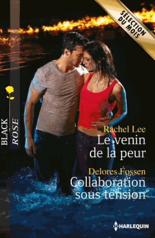 Le venin de la peur / Collaboration sous tension - Rachel Lee, Delores Fossen - Livre